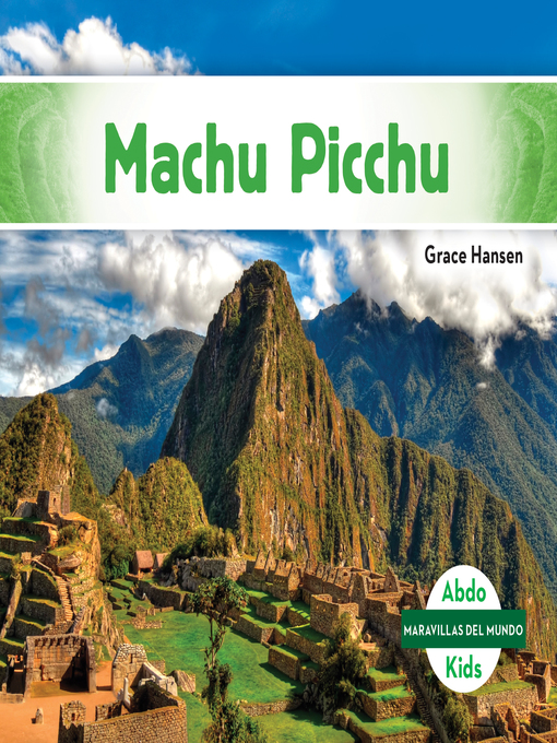 Title details for Machu Picchu (Machu Picchu) by Grace Hansen - Available